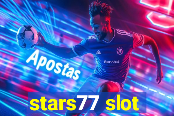 stars77 slot