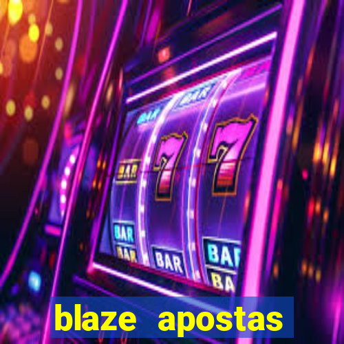 blaze apostas dinheiro online