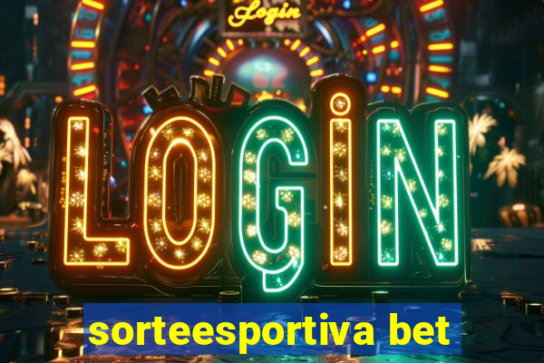 sorteesportiva bet