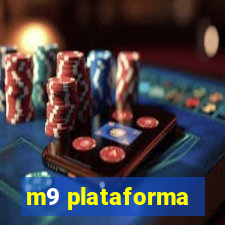 m9 plataforma