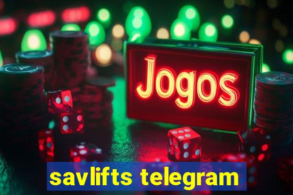 savlifts telegram