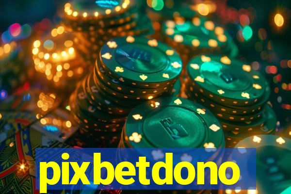 pixbetdono