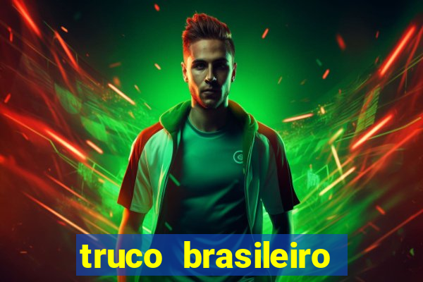 truco brasileiro giro feliz