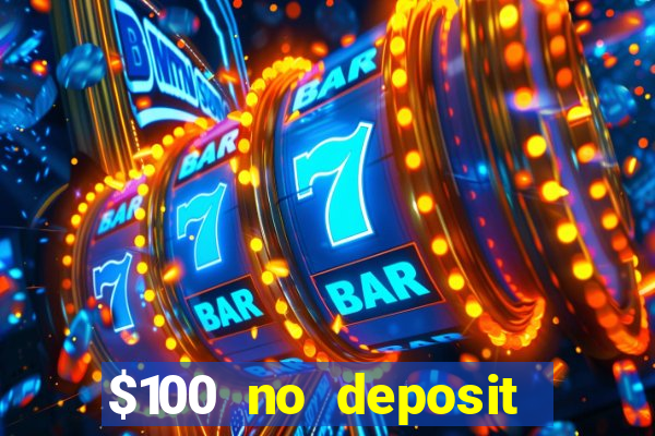 $100 no deposit mobile casino