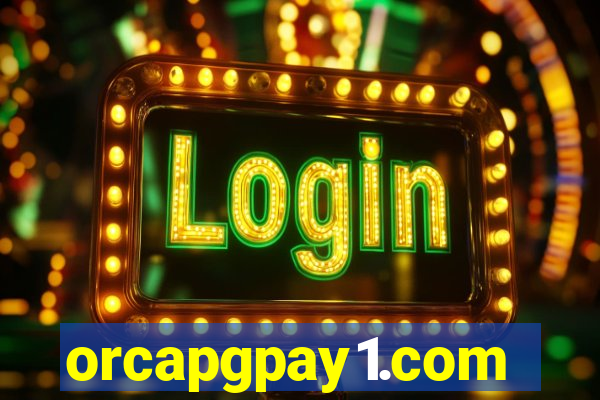 orcapgpay1.com