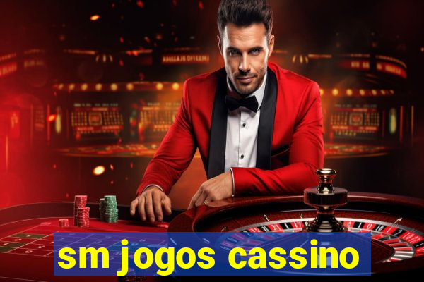 sm jogos cassino