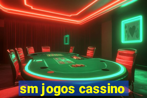 sm jogos cassino