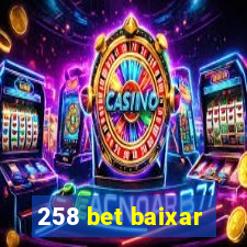 258 bet baixar