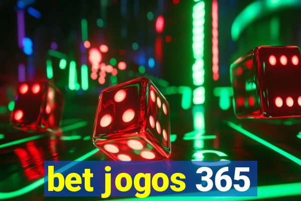 bet jogos 365