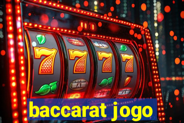 baccarat jogo