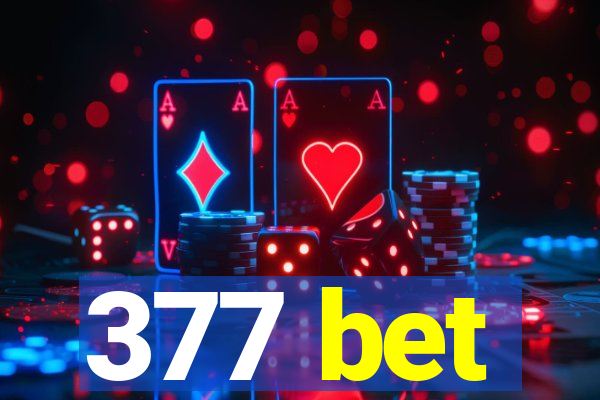 377 bet