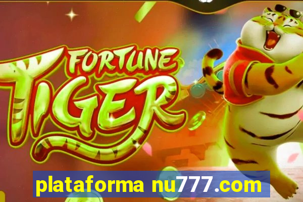 plataforma nu777.com