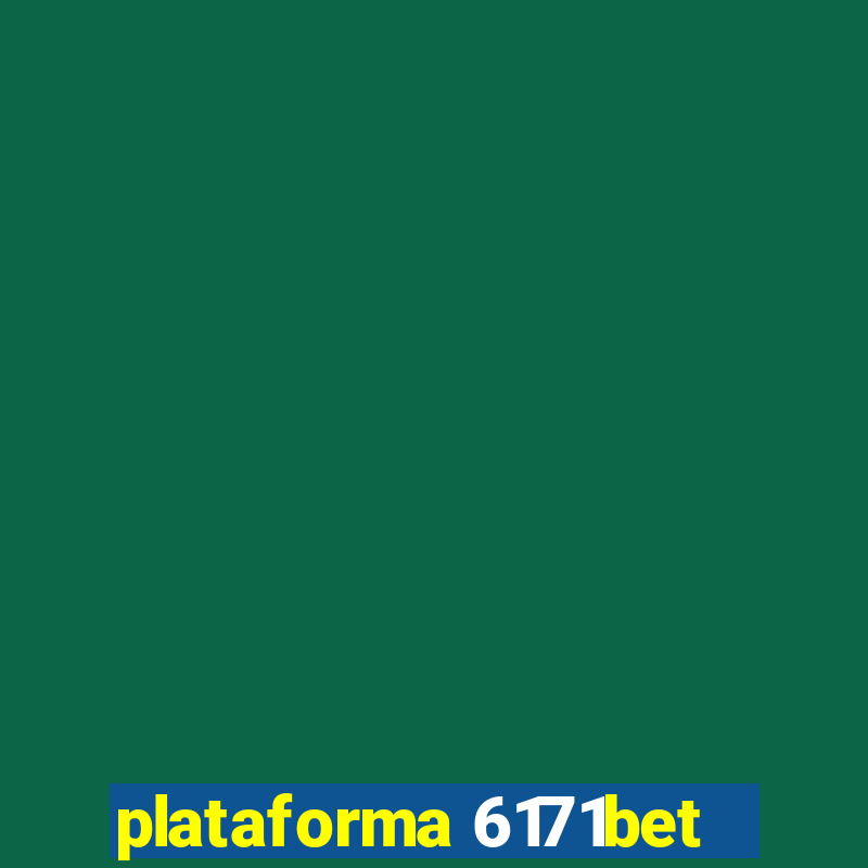 plataforma 6171bet