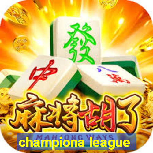 championa league