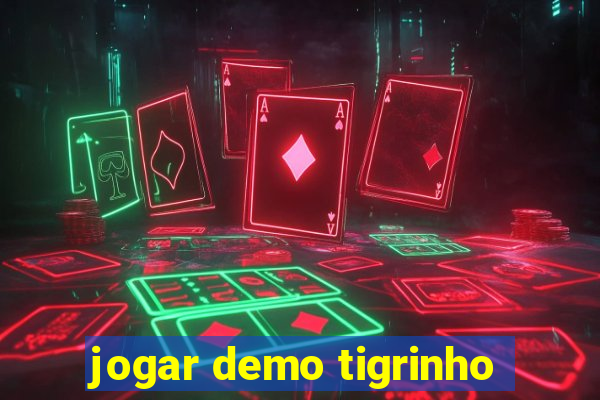 jogar demo tigrinho