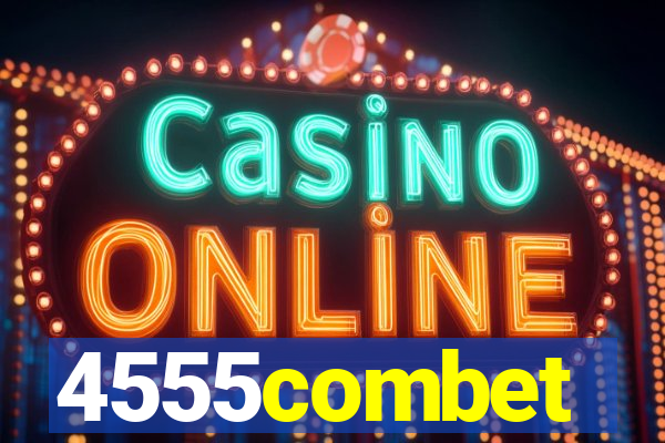 4555combet