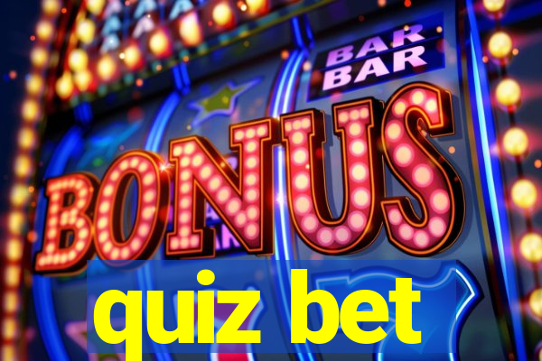 quiz bet