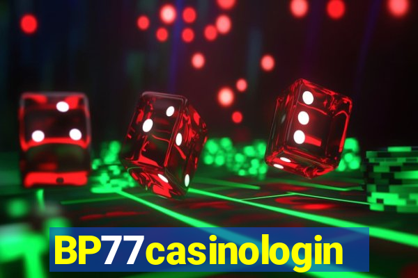 BP77casinologin