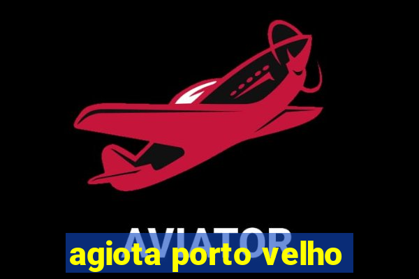 agiota porto velho