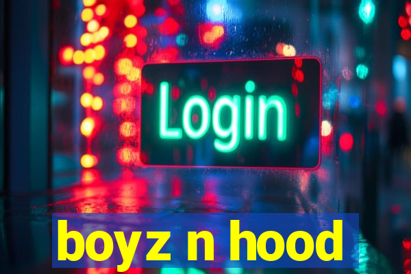 boyz n hood