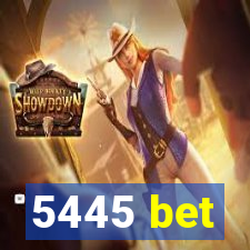 5445 bet