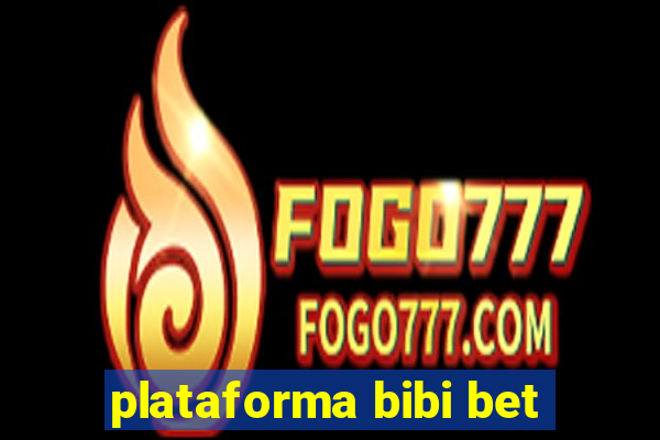 plataforma bibi bet