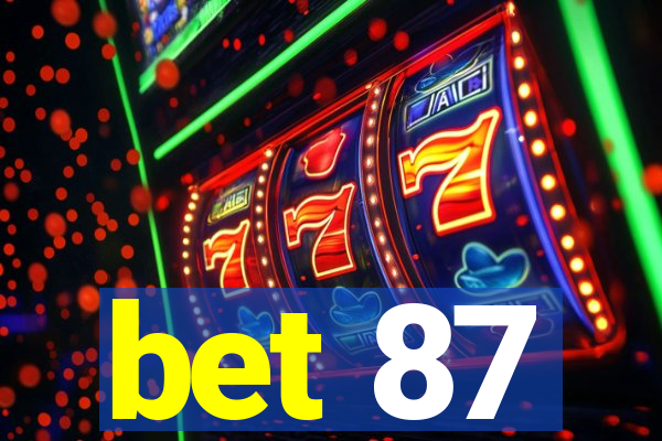 bet 87