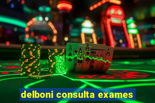 delboni consulta exames