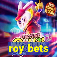 roy bets