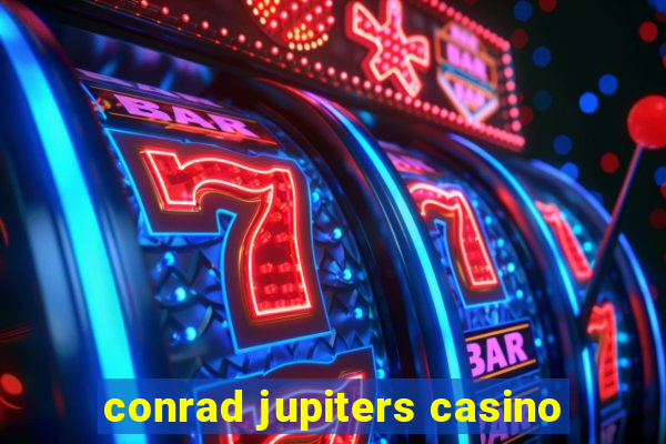 conrad jupiters casino