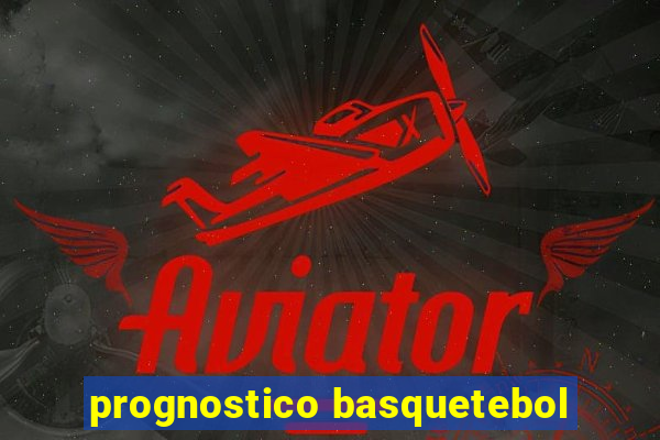 prognostico basquetebol