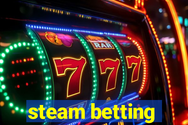 steam betting