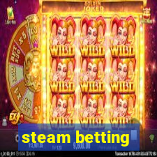 steam betting