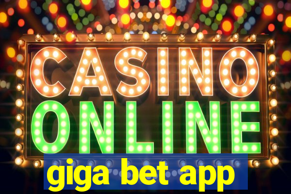 giga bet app