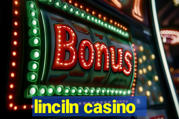 linciln casino