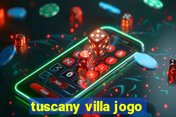 tuscany villa jogo