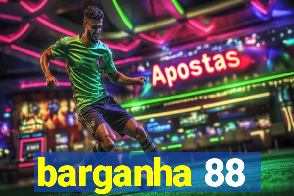 barganha 88