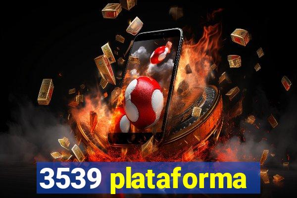 3539 plataforma