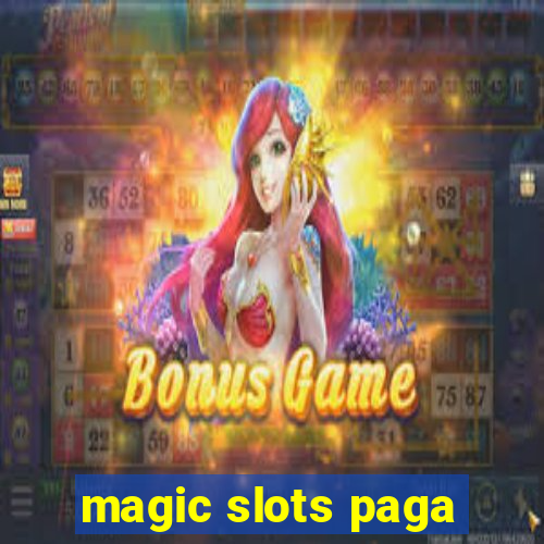 magic slots paga