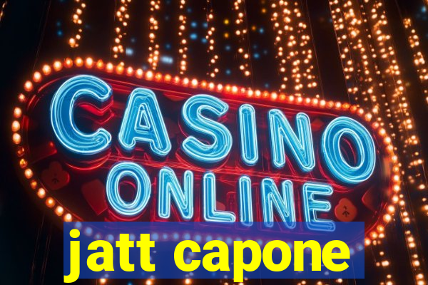 jatt capone