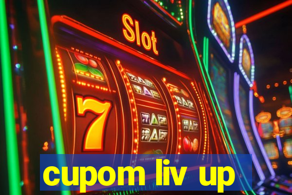 cupom liv up