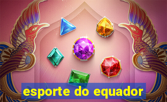 esporte do equador