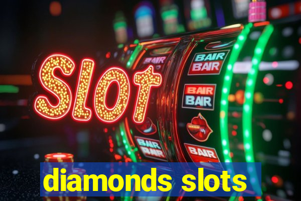 diamonds slots