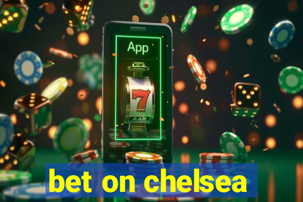 bet on chelsea