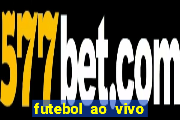 futebol ao vivo assistir no celular futemax