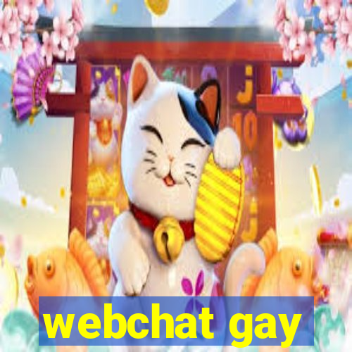 webchat gay