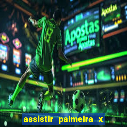 assistir palmeira x bahia ao vivo