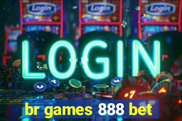 br games 888 bet