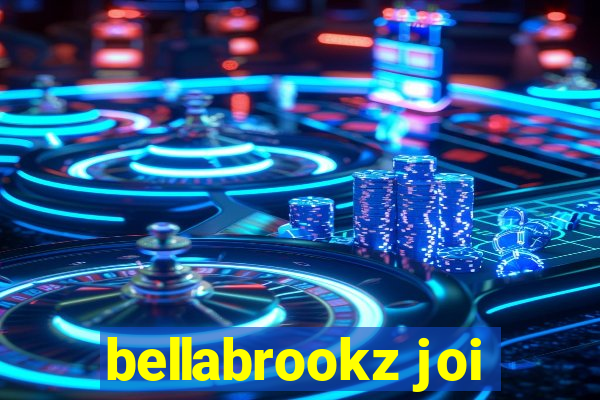 bellabrookz joi