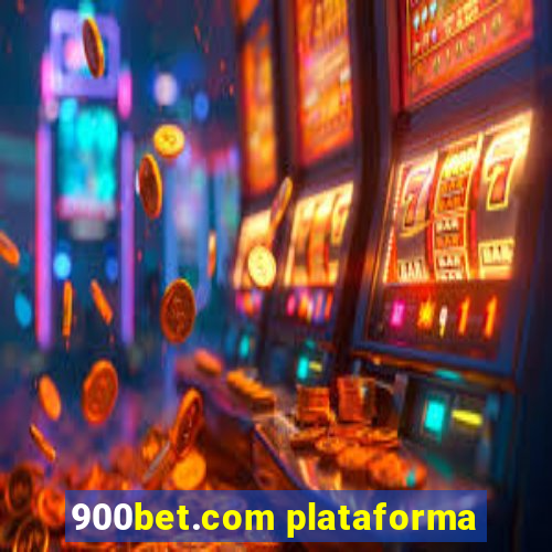 900bet.com plataforma